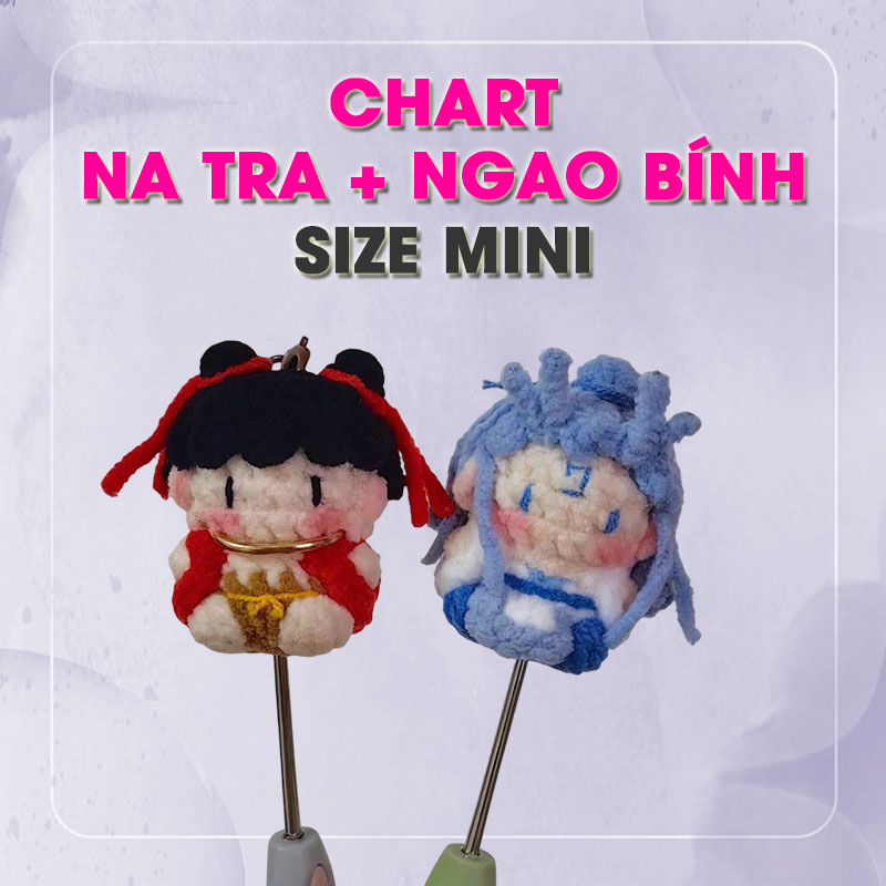 Chart móc Na Tra & Ngao Bính size mini